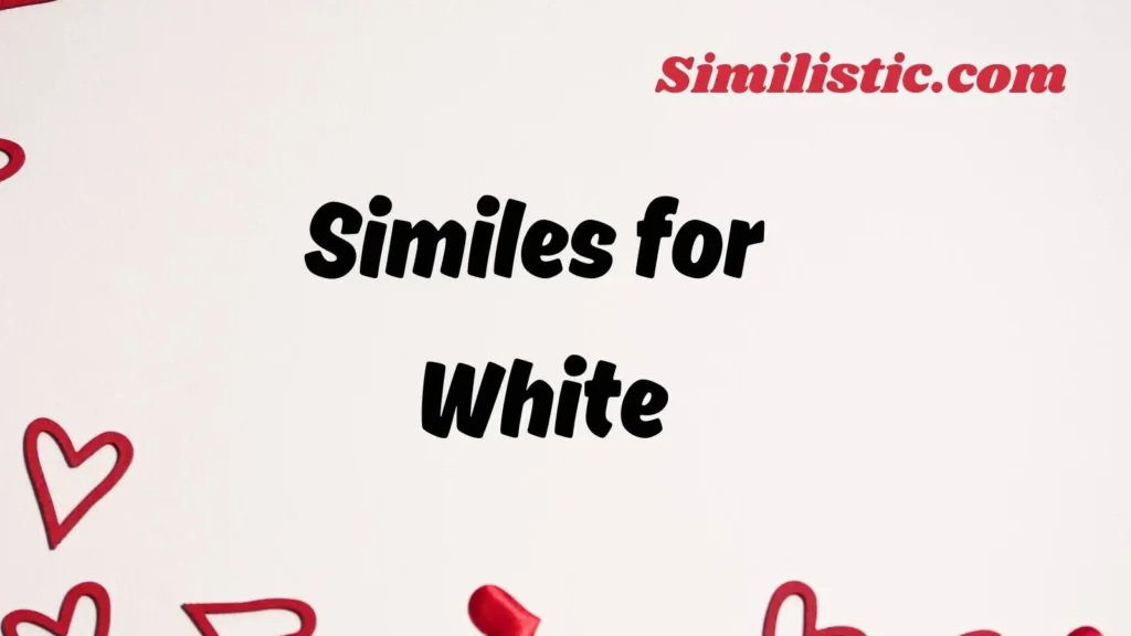 Similes for White