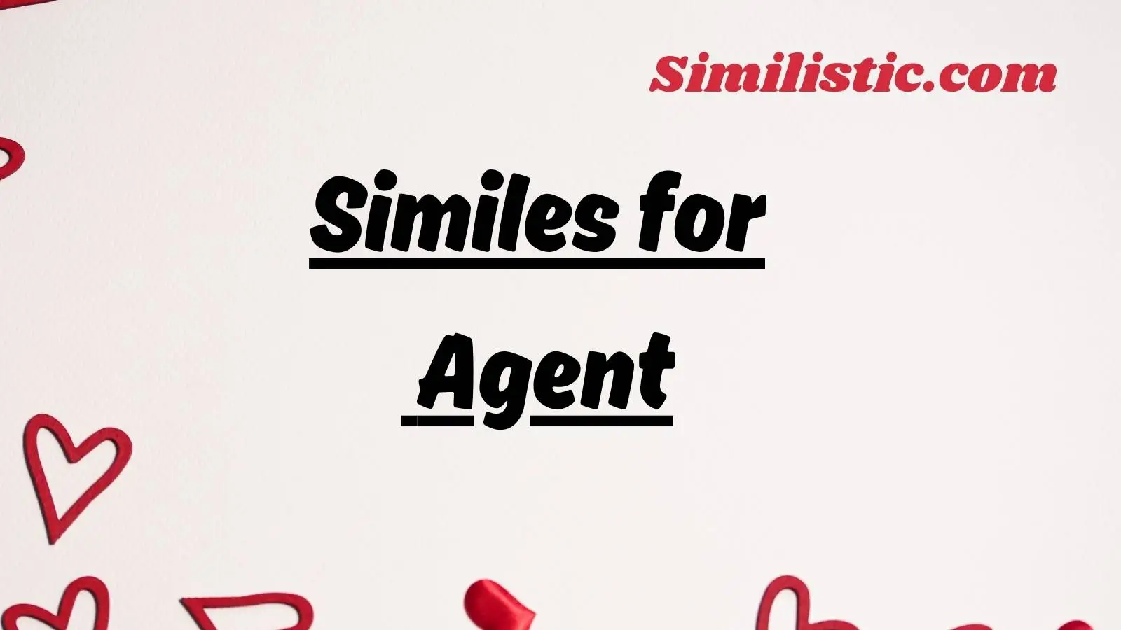 Similes for Agent