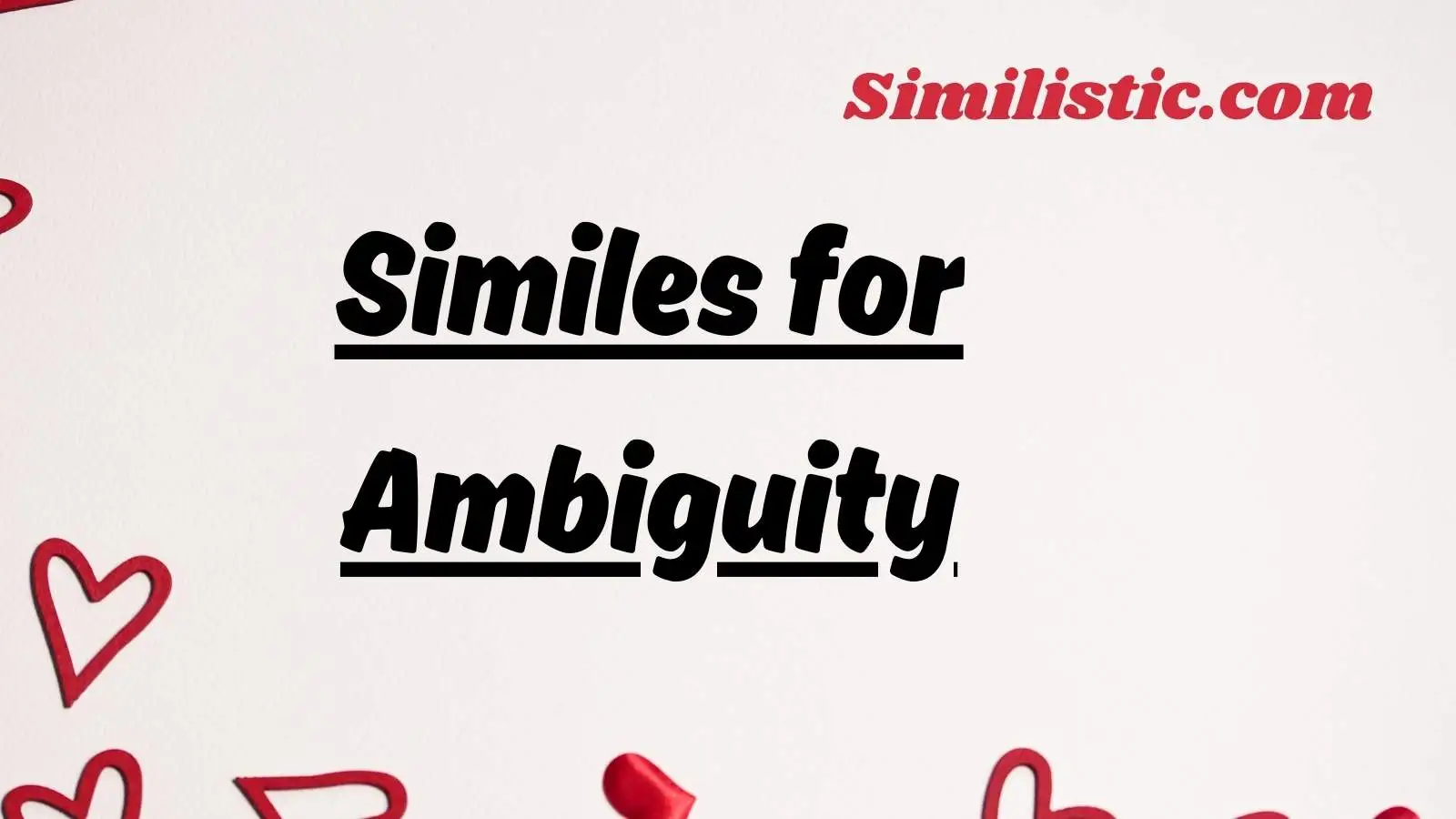 Similes for Ambiguity