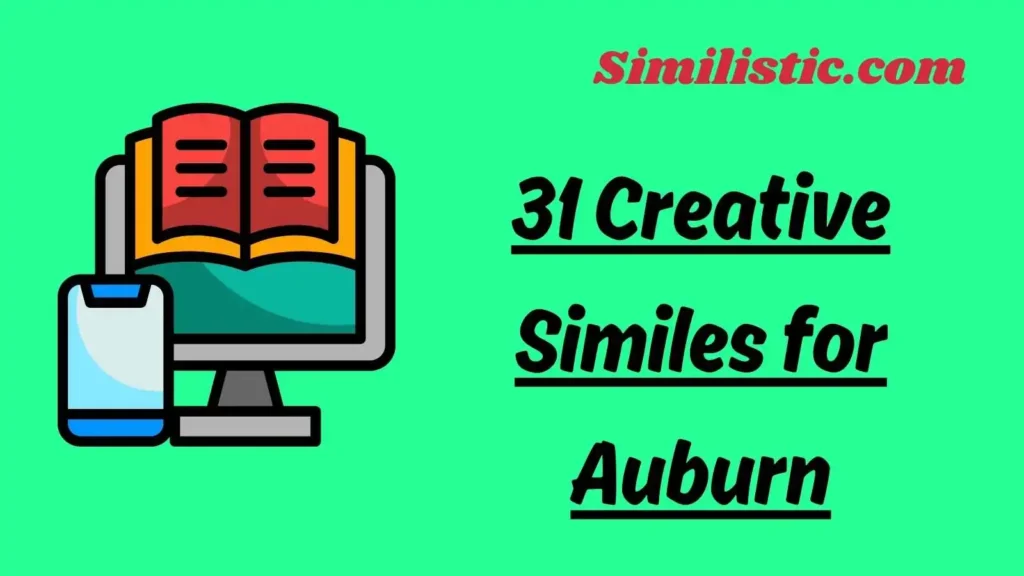 Creative Similes for Auburn