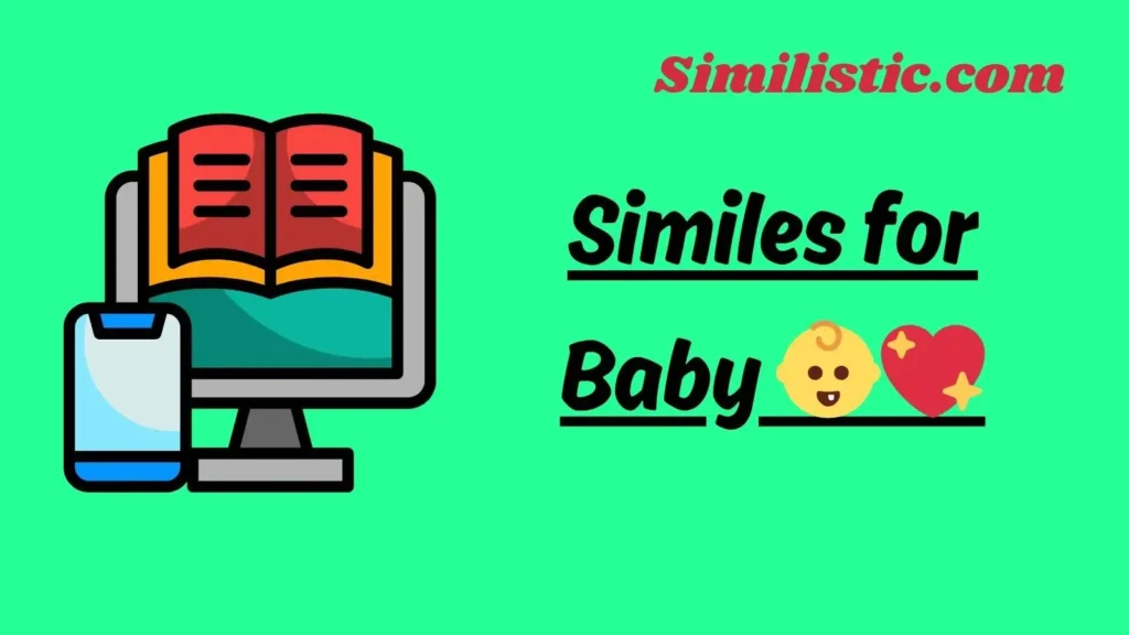 Similes for Baby 👶💖