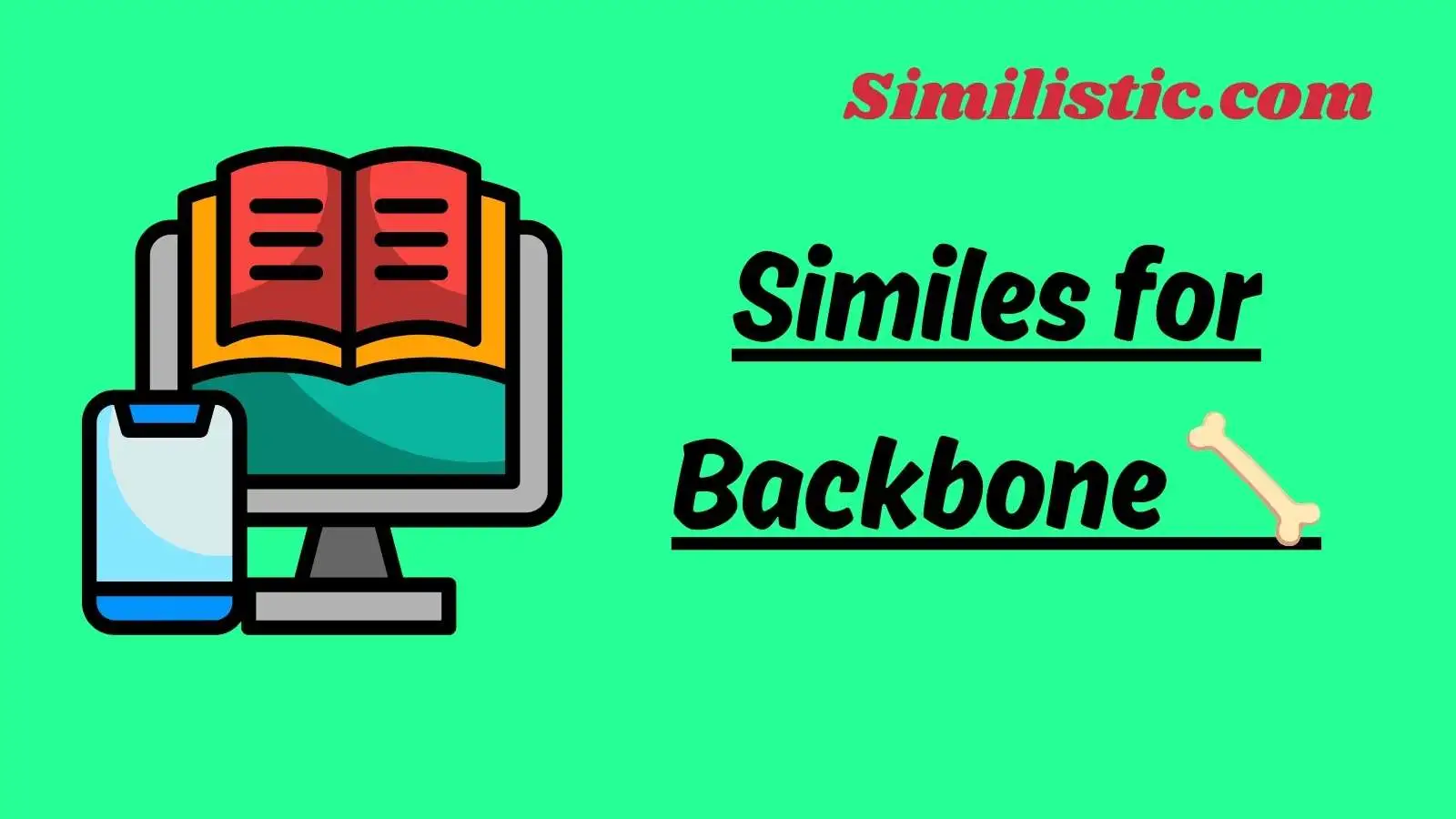 Similes for Backbone 🦴