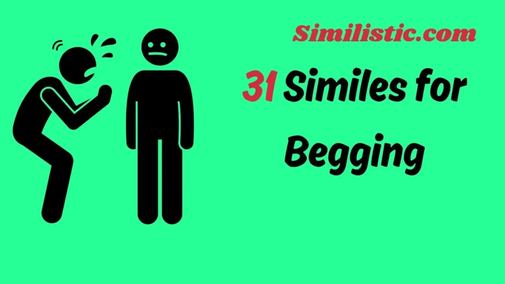 Similes for Begging
