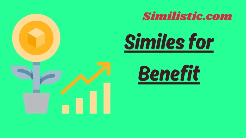 Similes for Benefit