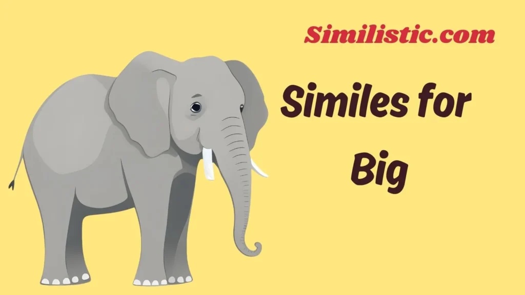 Similes for Big: As Big As Comparisons(2025)