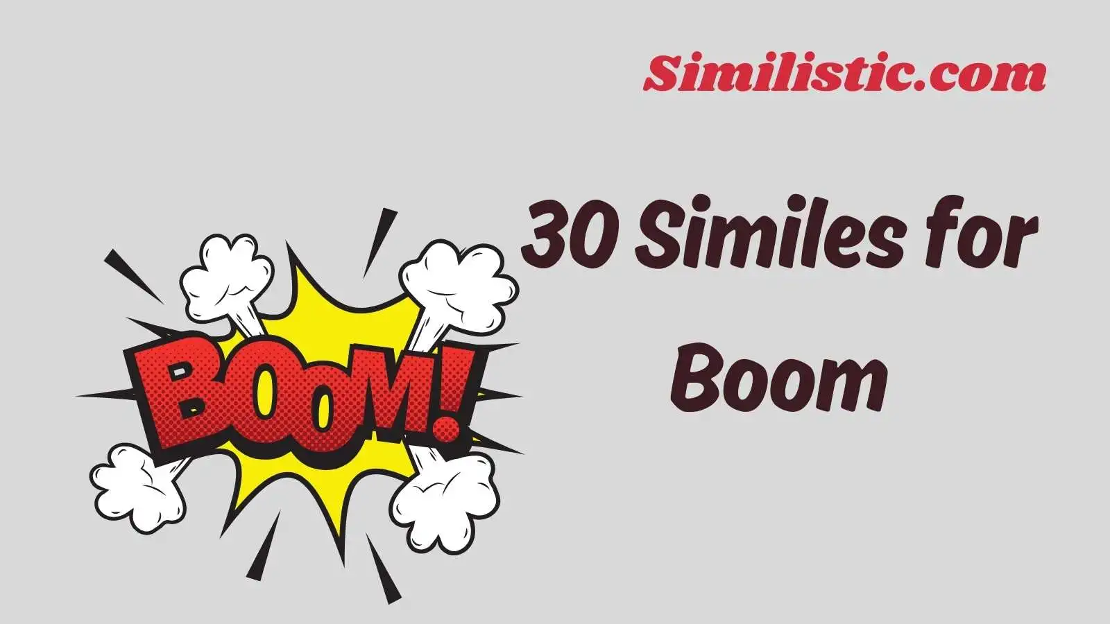 30 Similes for Boom