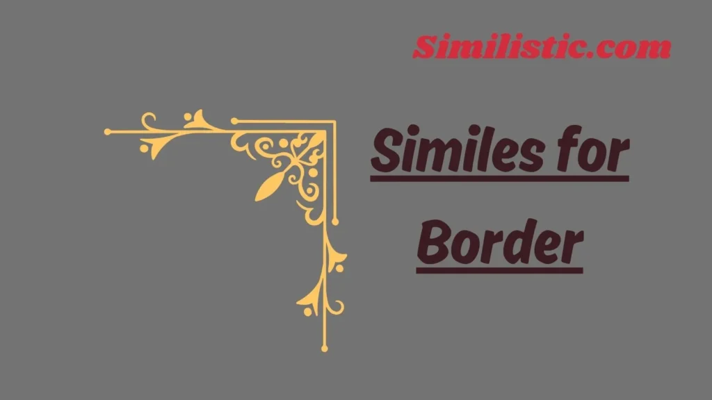 Similes for Border