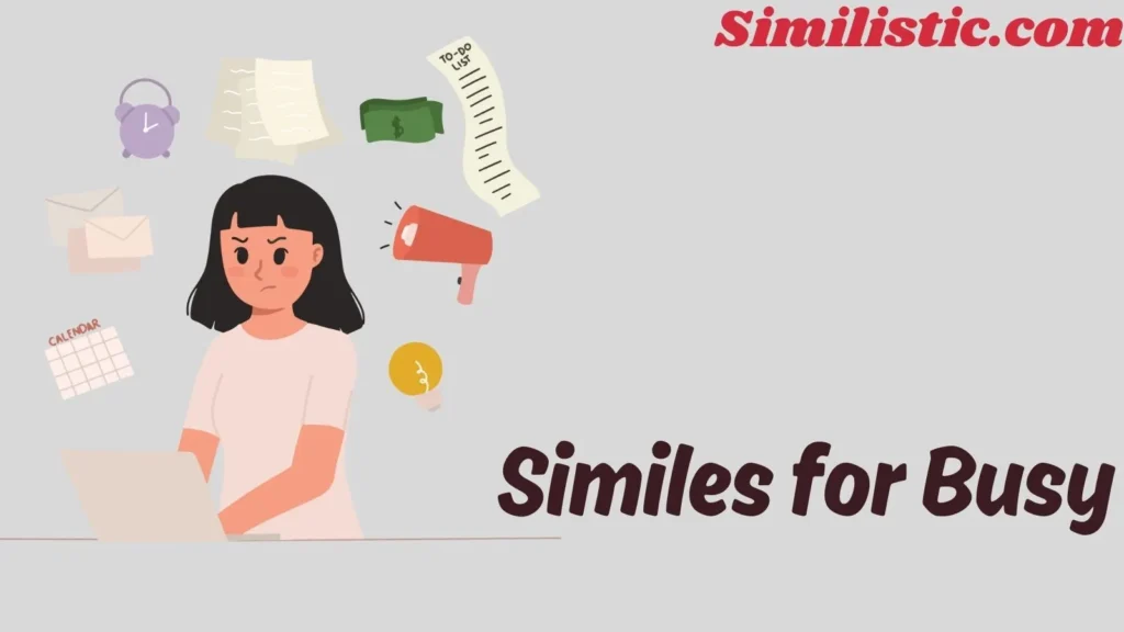 Similes for Busy