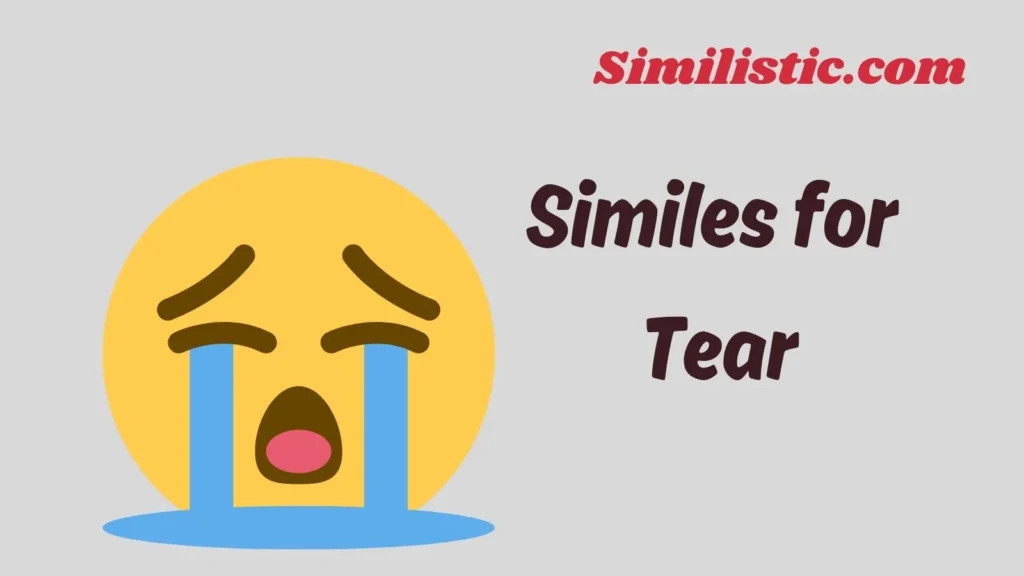 Similes for Tear