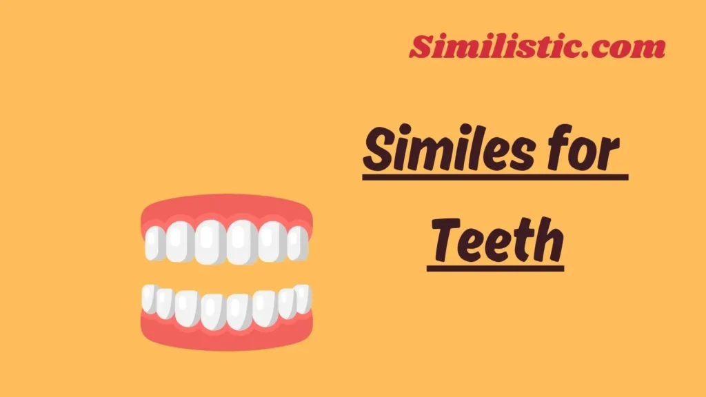 Similes for Teeth