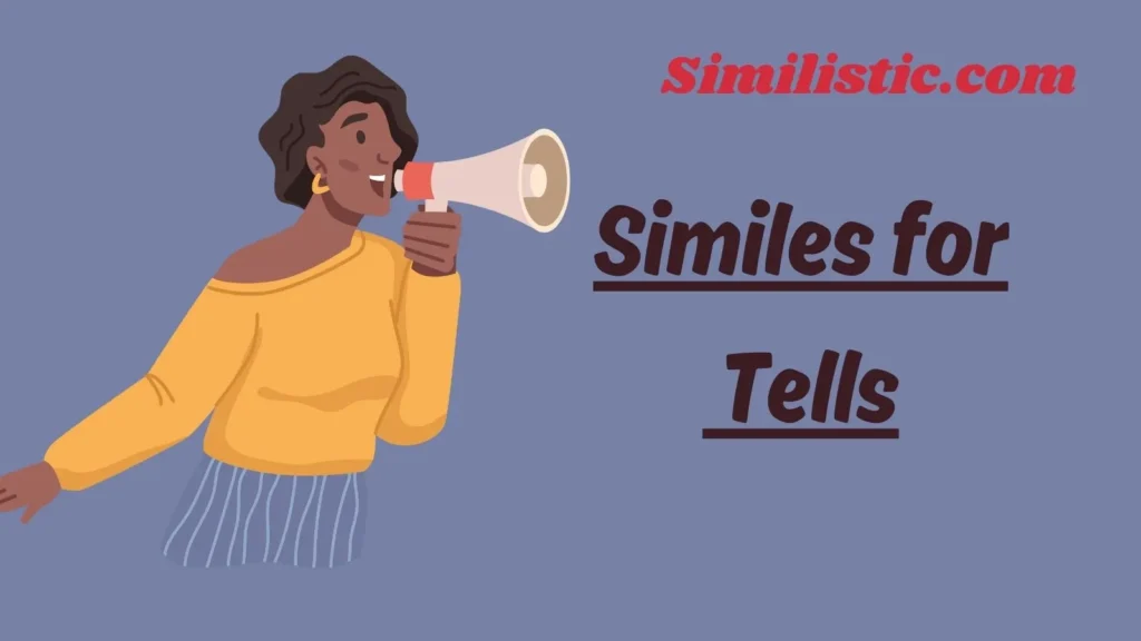 Similes for Tells
