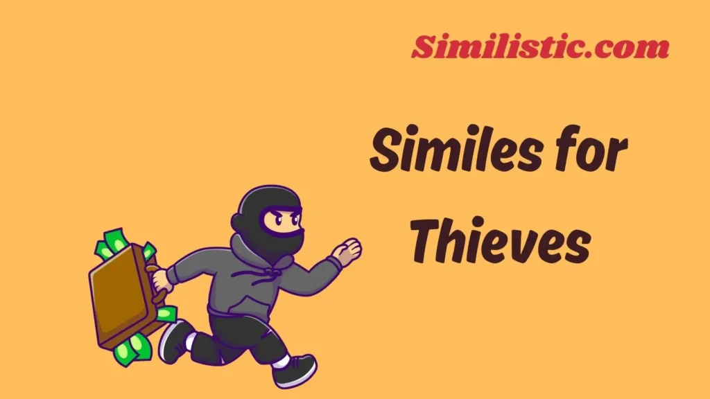 Similes for Thieves