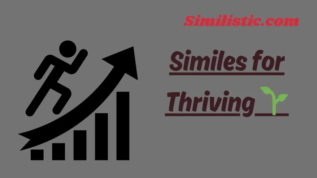 Similes for Thriving 🌱