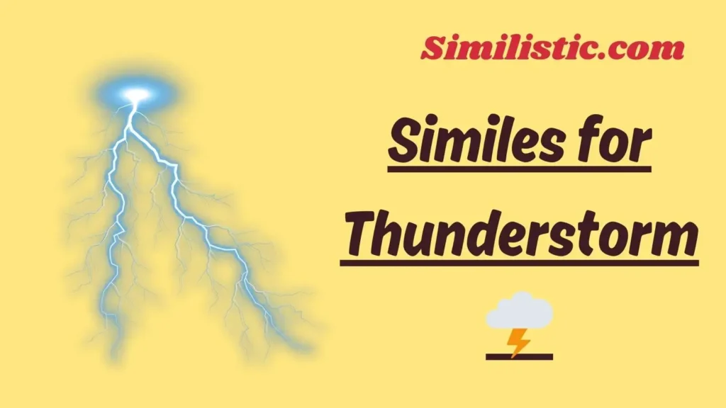 Similes for Thunderstorm 🌩️
