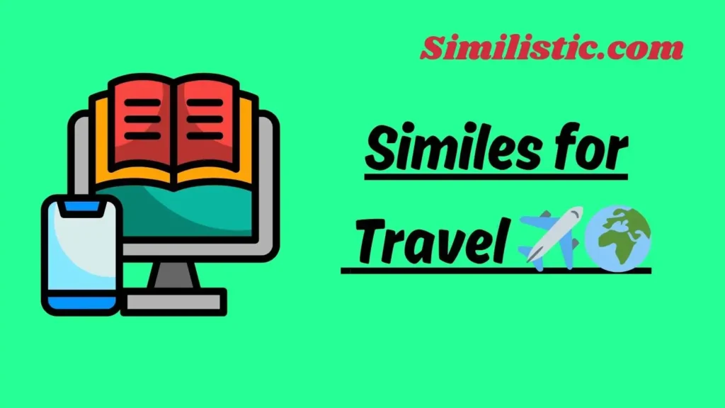 Similes for Travel ✈️🌍