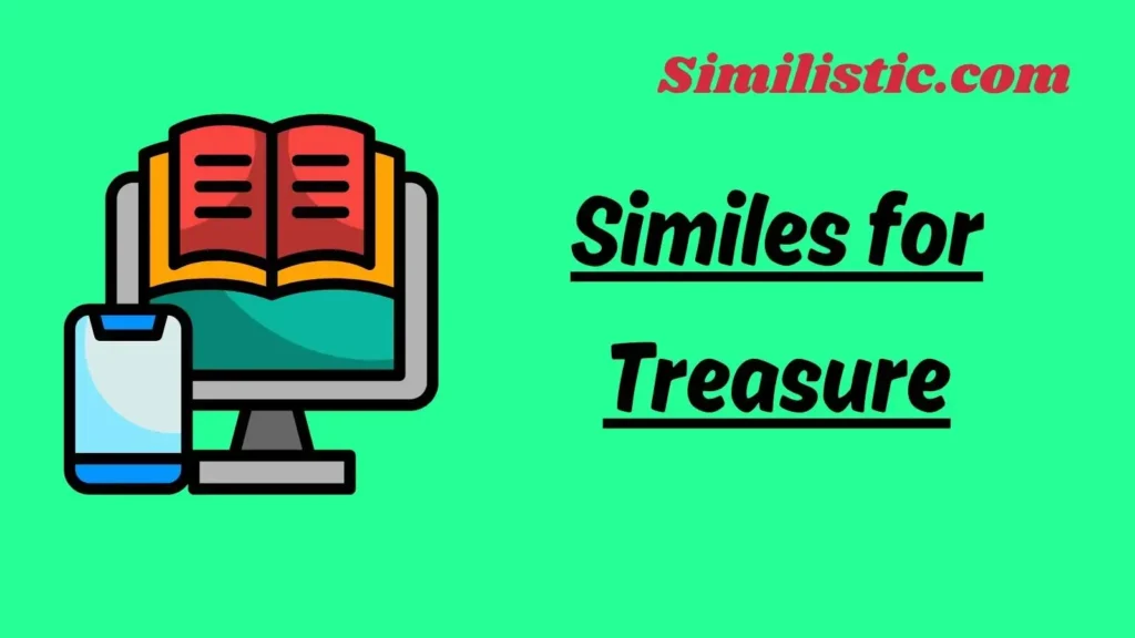 Similes for Treasure