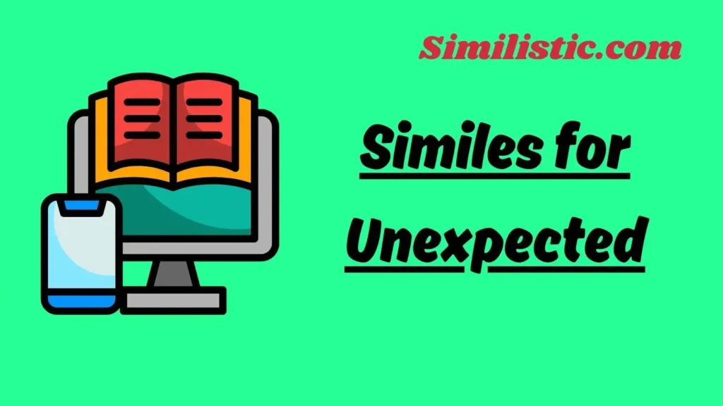 Similes for Unexpected