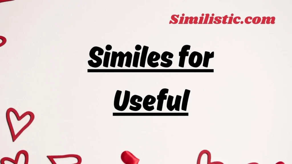 Similes for Useful: As Useful As Comparisons