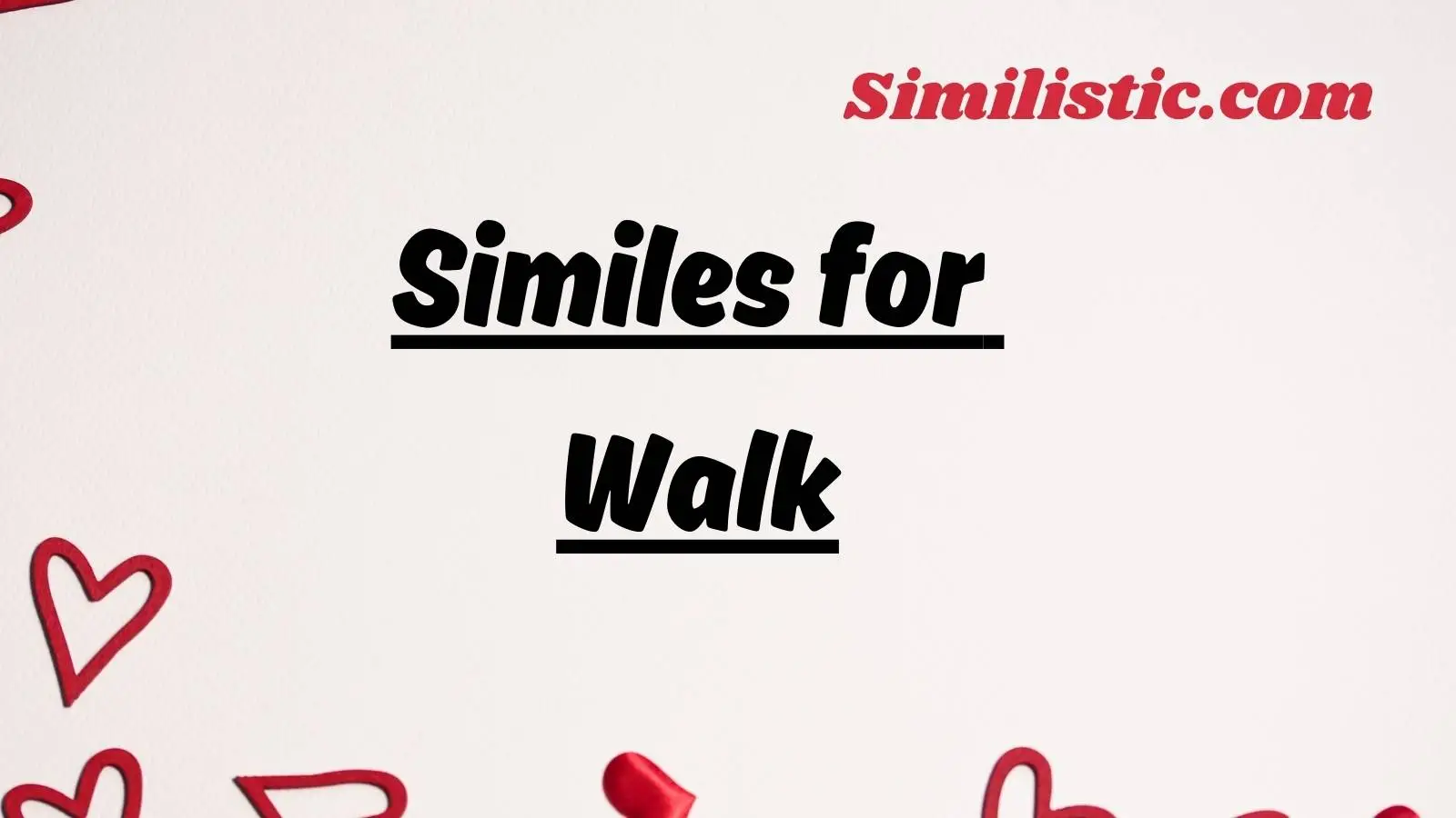 Similes for Walk