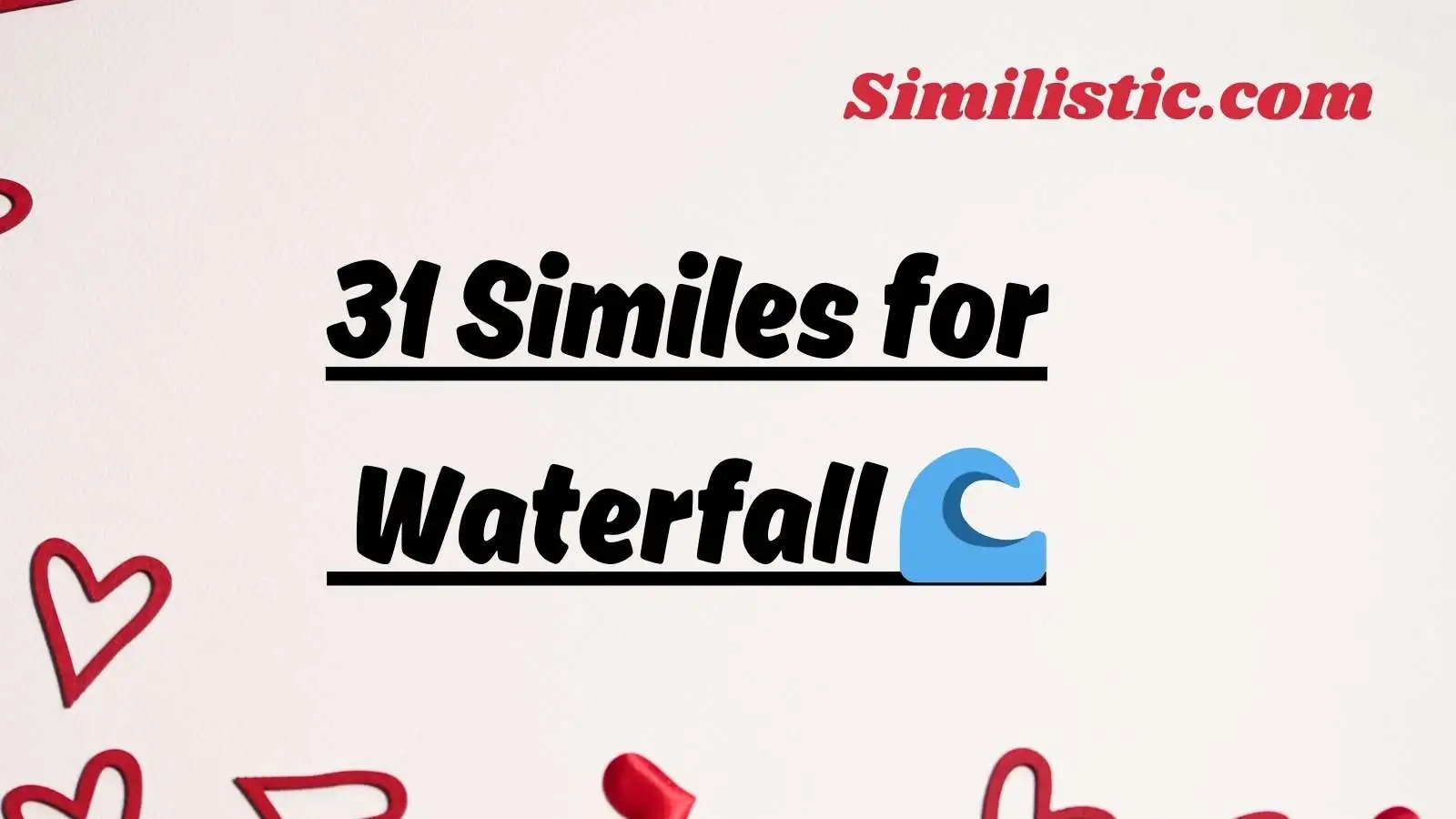 31 Similes for Waterfall