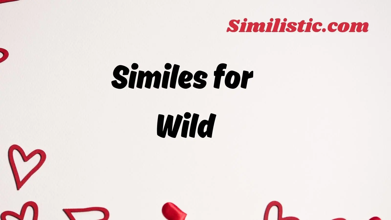 Similes for Wild