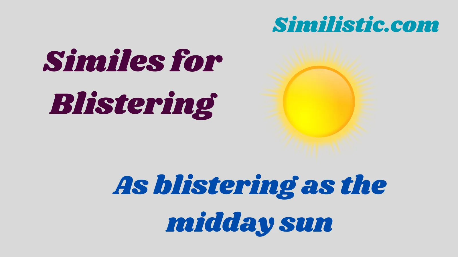 Similes for Blistering