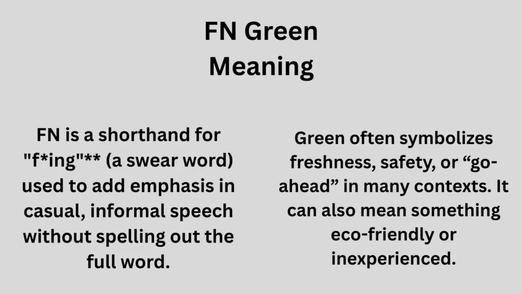 FN Green meaning 0