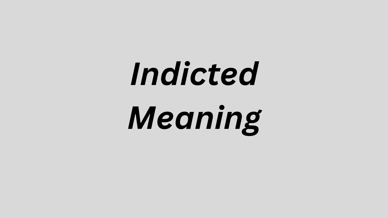 Indicted meaning in text