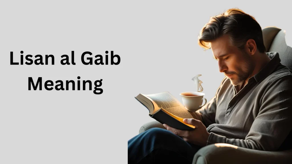 Lisan al Gaib Meaning in Text