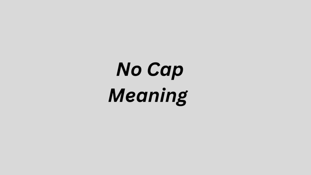 No Cap Meaning in Text