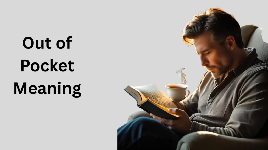 Out of Pocket Meaning in Text