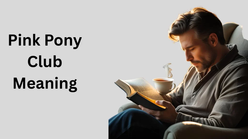 Pink Pony Club Meaning in Text