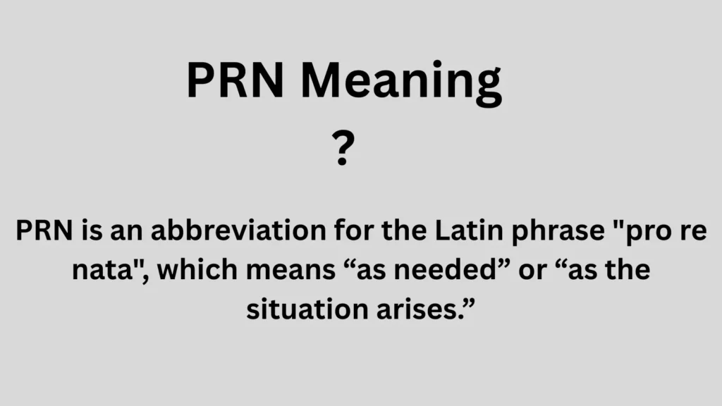 PRN meaning definition