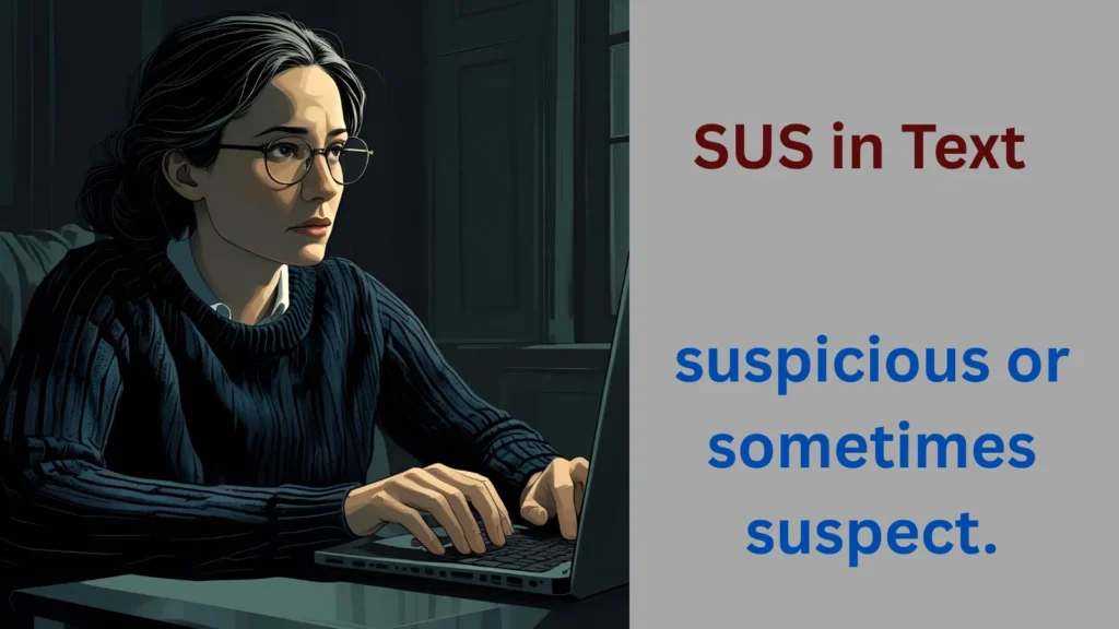 SUS Meaning in Slang