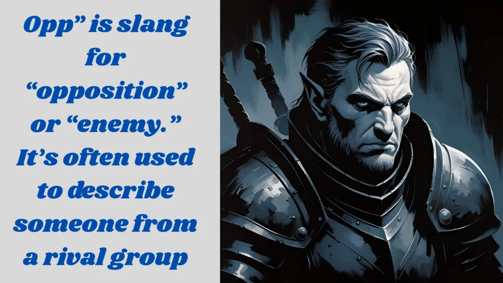 Meaning of Opp Slang
