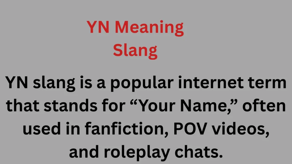 YN Meaning Slang