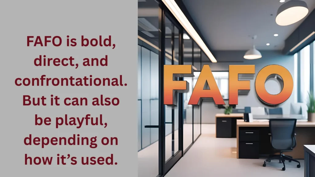 Definition of FAFO