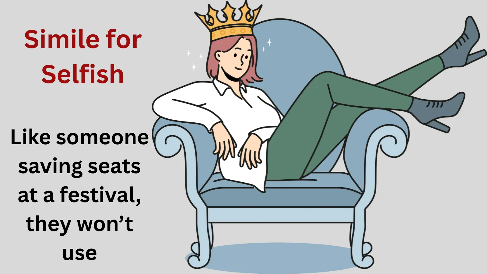 Similes for Selfish people to describe self centered behavior