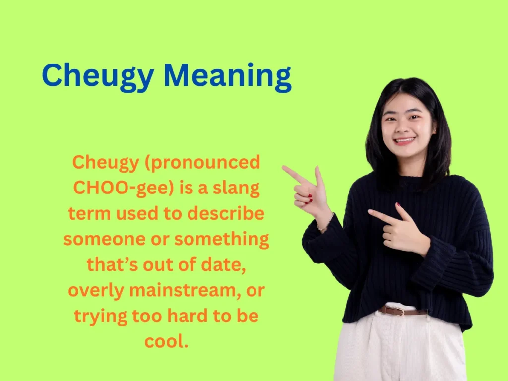 Cheugy Meaning Explained