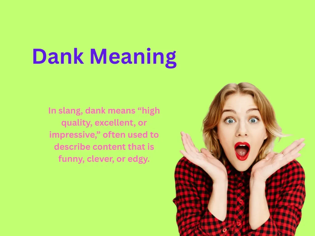 Dank Meaning explained