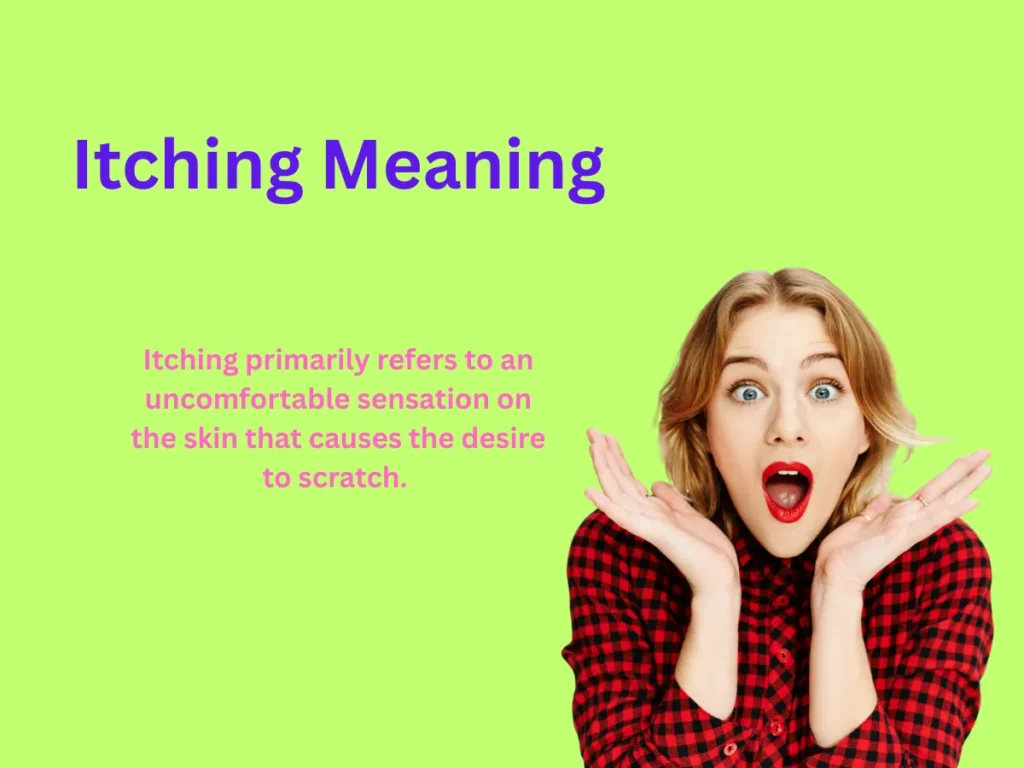 Itching Meaning Explained