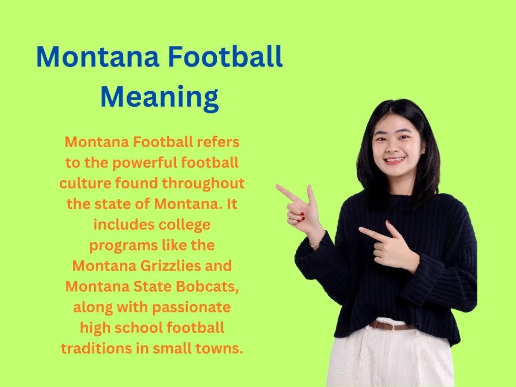 Montana Football Meaning Explained