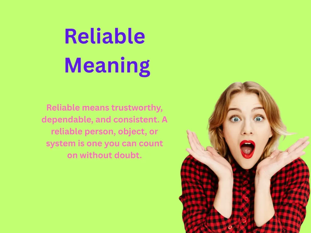 Reliable Meaning Explained