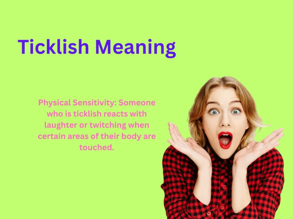 Ticklish Meaning Explained