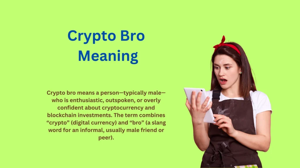 Crypto Bro Meaning