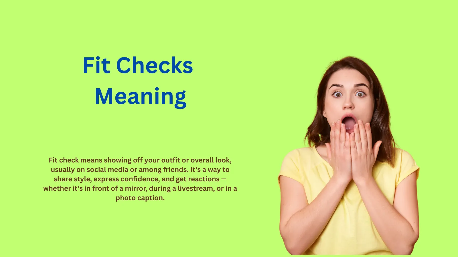 Fit Checks Meaning: Fashion’s Bold Confidence Moment