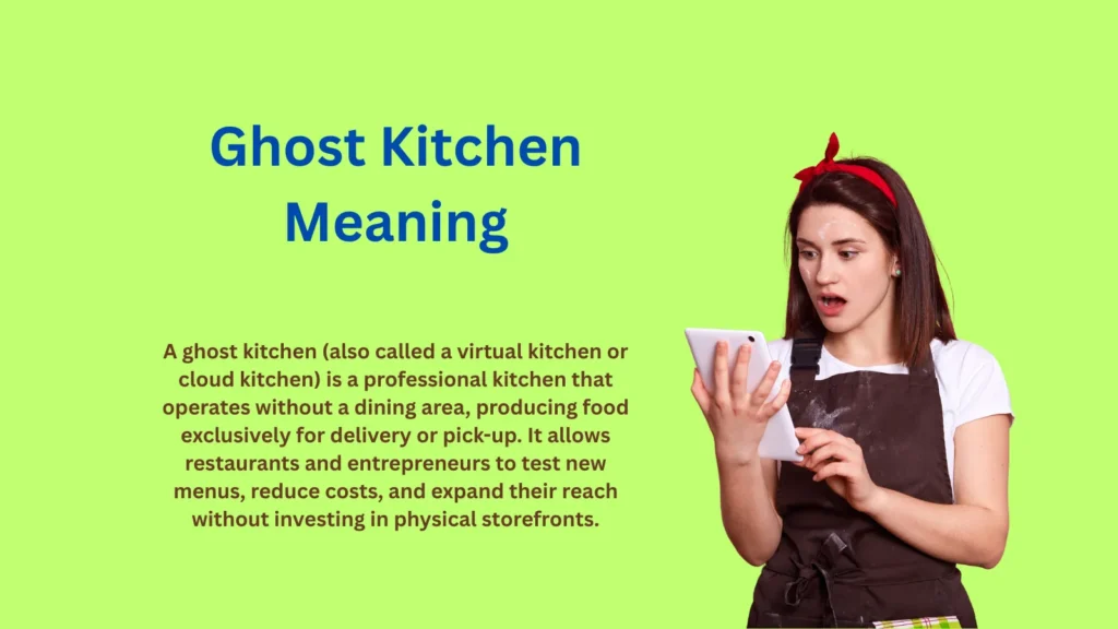 Ghost Kitchen Meaning: What It Really Means and Why It’s Trending