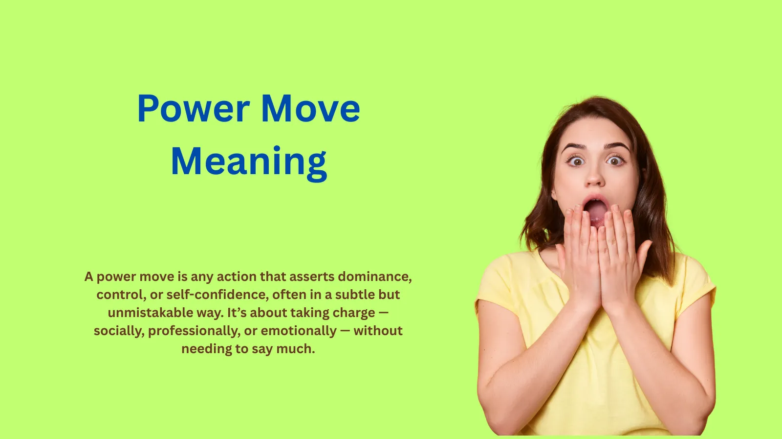 Power Move Meaning: The Confident Gesture Everyone Notices