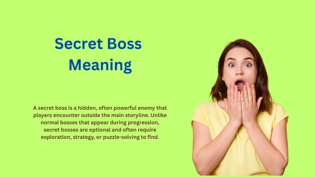 Secret Boss Meaning: Ultimate Challenge for Pros