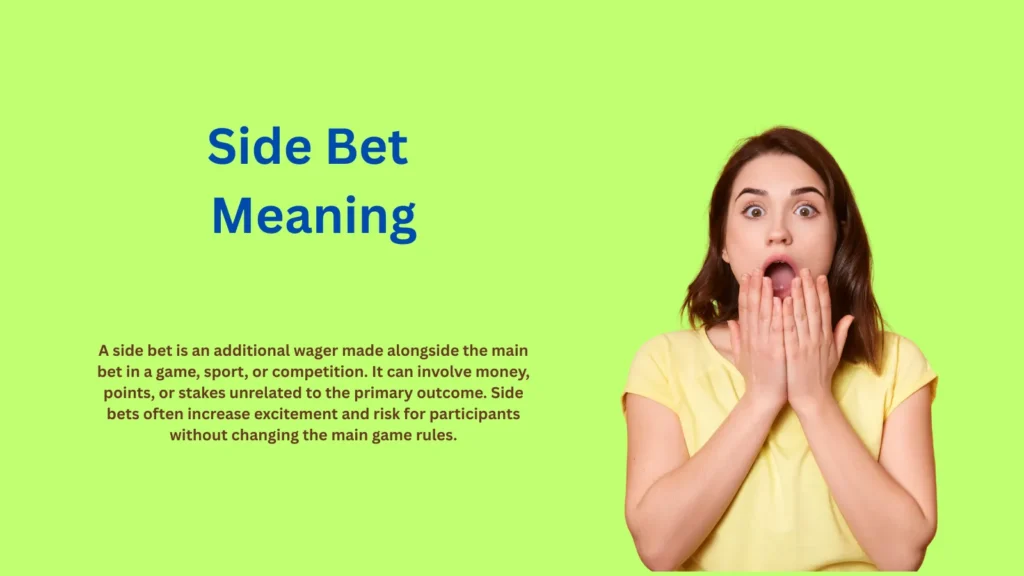Side Bet Meaning — Explained Simply